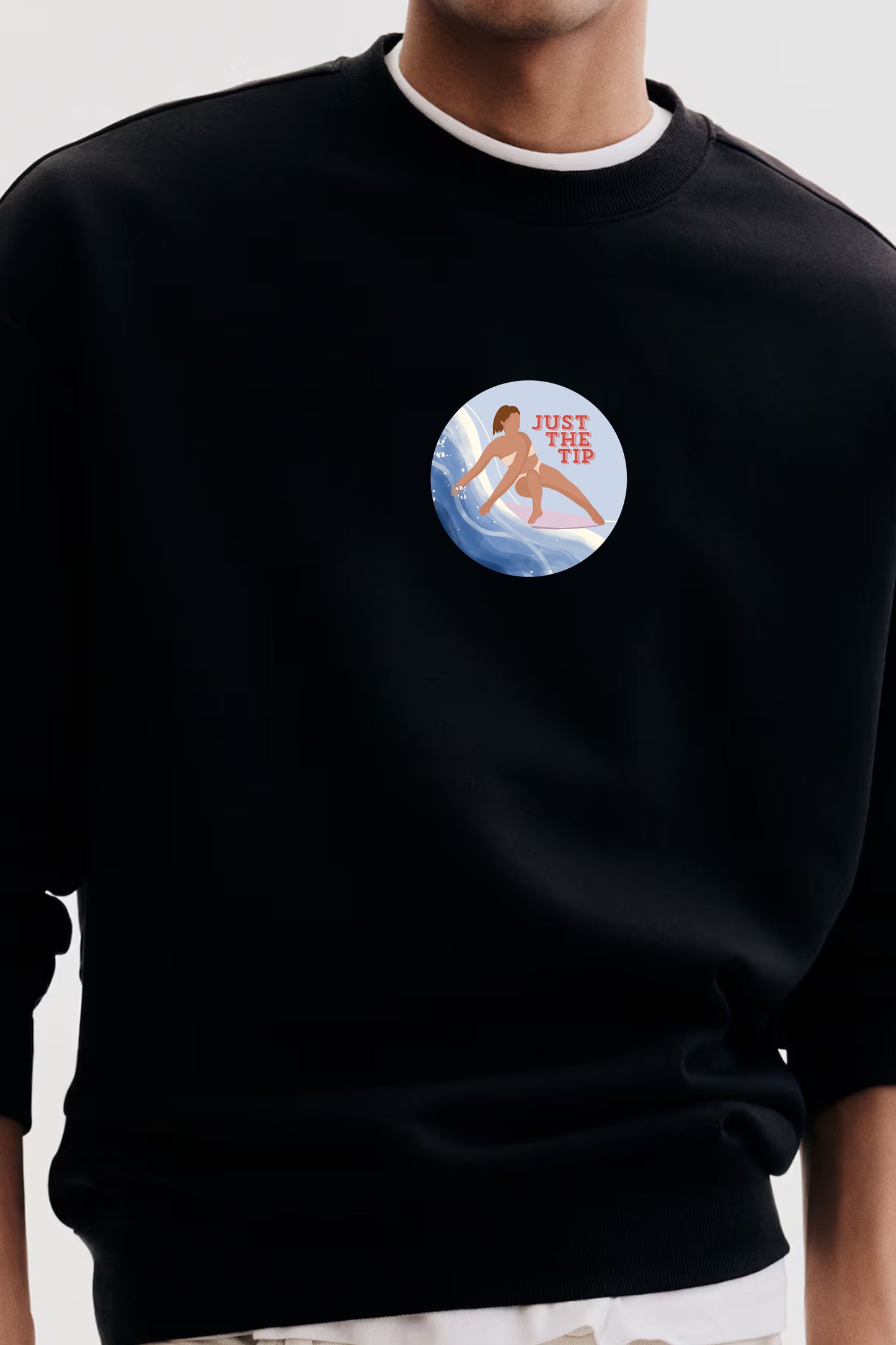 Just The Tip Sweatshirt