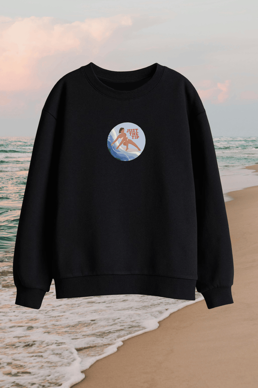 Just The Tip Sweatshirt