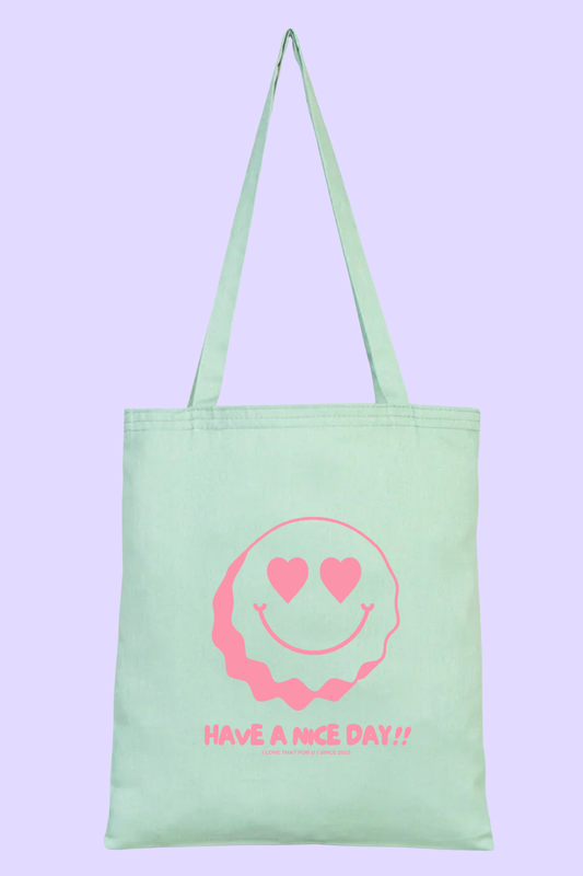 Have A Nice Day Tote Bag